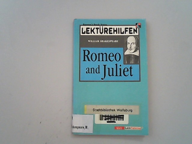 Lektürehilfen William Shakespeare Romeo and Juliet. - Mühlmann, Horst and William Shakespeare,