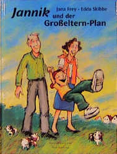 Jannik und der Großeltern-Plan - Frey, Jana und Edda Skibbe