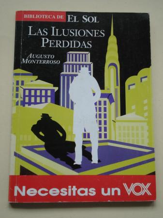 Las ilusiones perdidas y otros relatos - Monterroso, Augusto