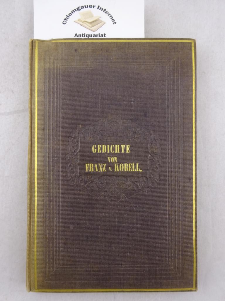 Gedichte in hochdeutscher, oberbayerischer und pfälzischer oberbayerischer Mundart. ZWEITE Abteilung. - Kobell, Franz