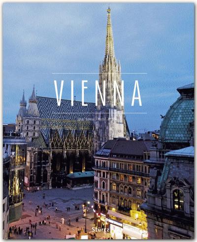 Premium Vienna - Wien : Ein Premium-Bildband in stabilem Schmuckschuber - Walter M. Weiss