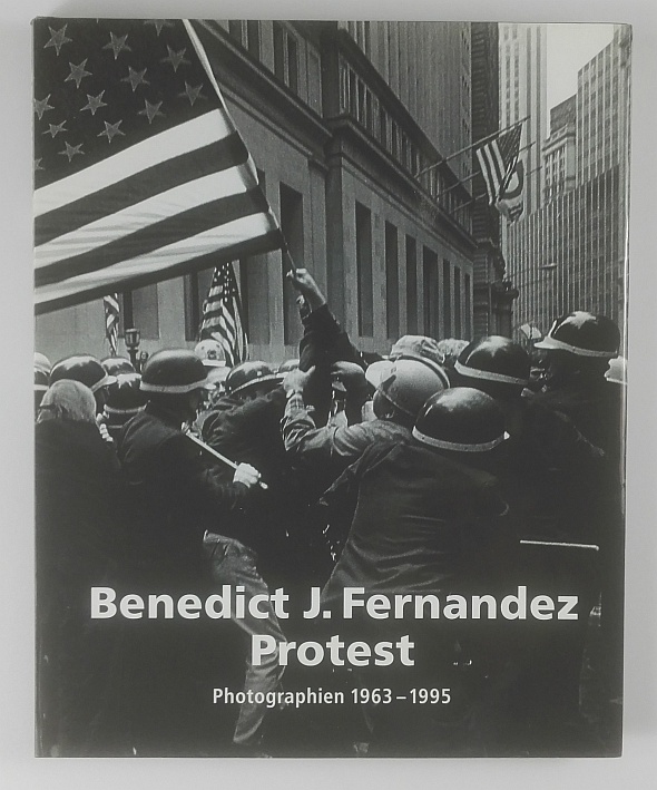 Benedict J. Fernandez. Protest. Photographien 1963-1965. - Fernandez.- Buberl, Brigitte (Hrsg.).