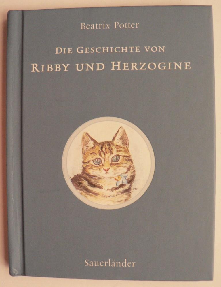 Die Geschichte von Ribby und Herzogine - Potter, Beatrix/Krutz-Arnold, Cornelia (Übersetz.)