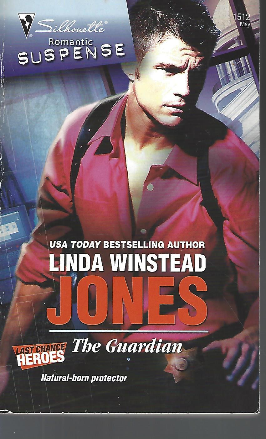 The Guardian (Last Chance Heroes) - Jones, Linda Winstead