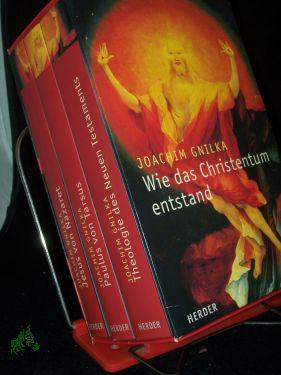 wie das christentum entstand von joachim gnilka - ZVAB