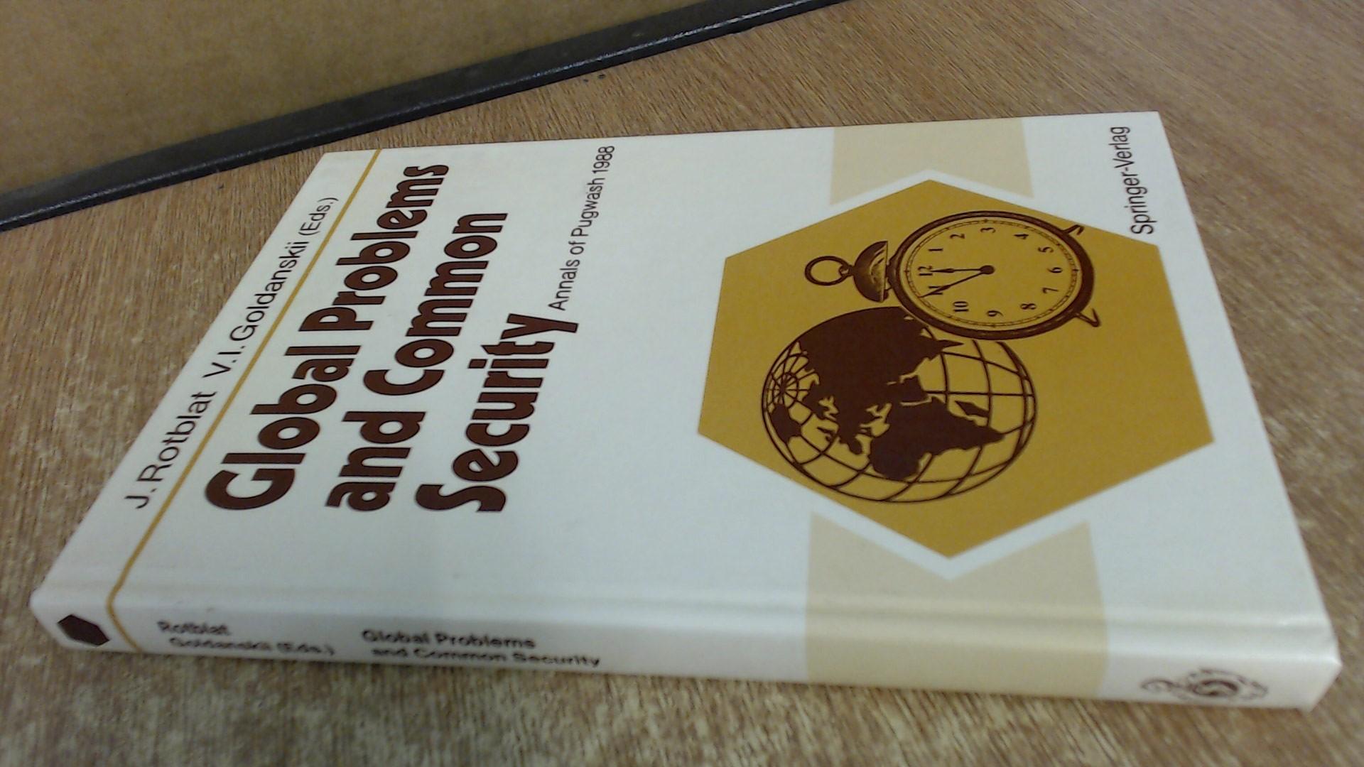 Global Problems and Common Security: Annals of Pugwash 1988 - Various