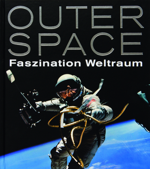Outer Space. Faszination Weltraum. - Katalogbuch, Bundeskunsthalle Bonn 2014/15.