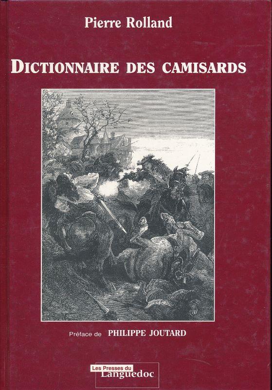 Dictionnaire des Camisards - ROLLAND Pierre
