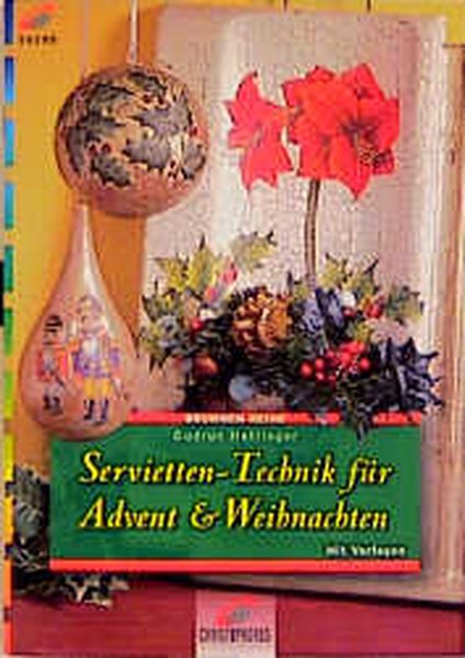 Servietten-Technik für Advent & Weihnachten - Hettinger, Gudrun