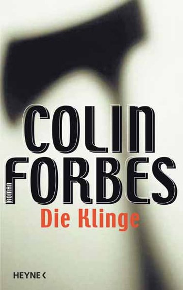 Die Klinge: Roman - Forbes, Colin