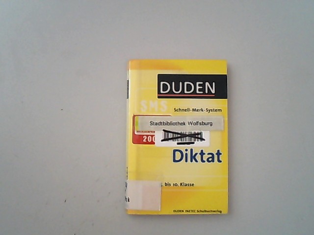 Diktat: 5. bis 10. Klasse. Duden, SMS, Schnell-Merk, System. - Hock, Birgit,