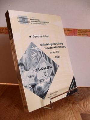 Technikfolgenforschung in Baden-Württemberg : Dokumentation TA-Net-BW 2002 - Rohr, Manfred und Martin: Kaimer