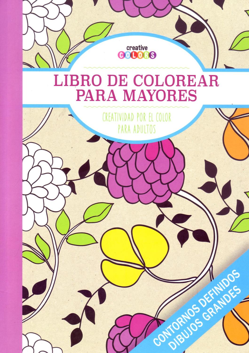 LIBRO DE COLOREAR PARA MAYORES de VV.AA