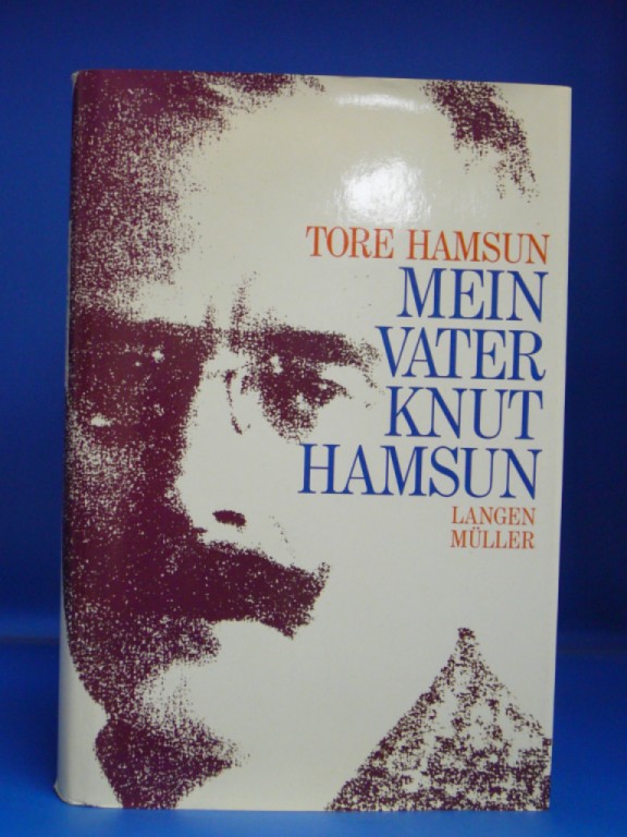 Mein Vater Knut Hamsun. - Aus dem Norwegischen von Ingrid Sack - Tore Hamsun