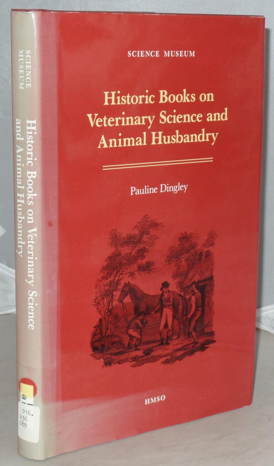 Historic Books on Veterinary Science and Animal Husbandry: The Comben Collection in the Science Museum Library by Dingley, Pauline: Good Hard Cover (1992) 1st Edition. | Besleys Books PBFA Historic Books on Veterinary Science and Animal Husbandry: The Comben Collection in the Science Museum Library by Dingley, Pauline: Good Hard Cover (1992) 1st Edition. | Besleys Books PBFA