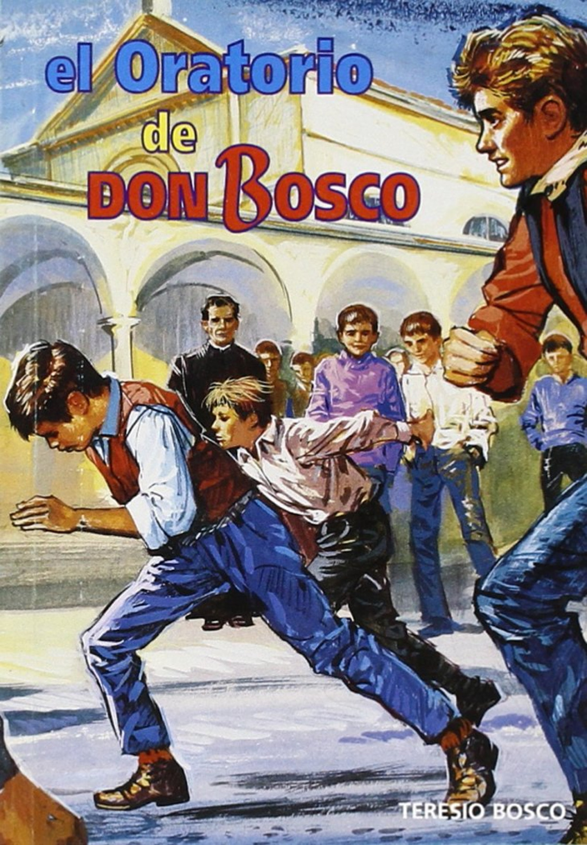 Oratorio de don bosco, el - Bosco, Teresio