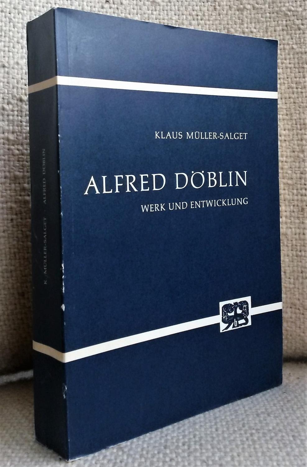 Alfred Döblin. Werk und Entwicklung. ( = Abhandlungen zur Kunst-, Musik- und Literaturwissenschaft, 22) .