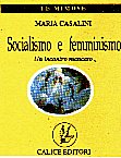 Socialismo e femminismo: un incontro mancato - Casalini Maria