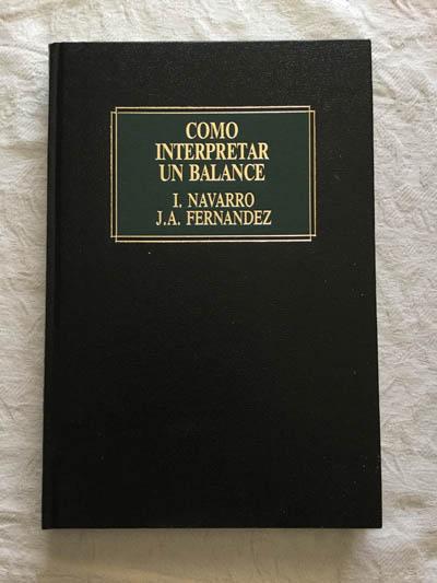 Como interpretar un balance - I. Navarro y J.A. Fernandez