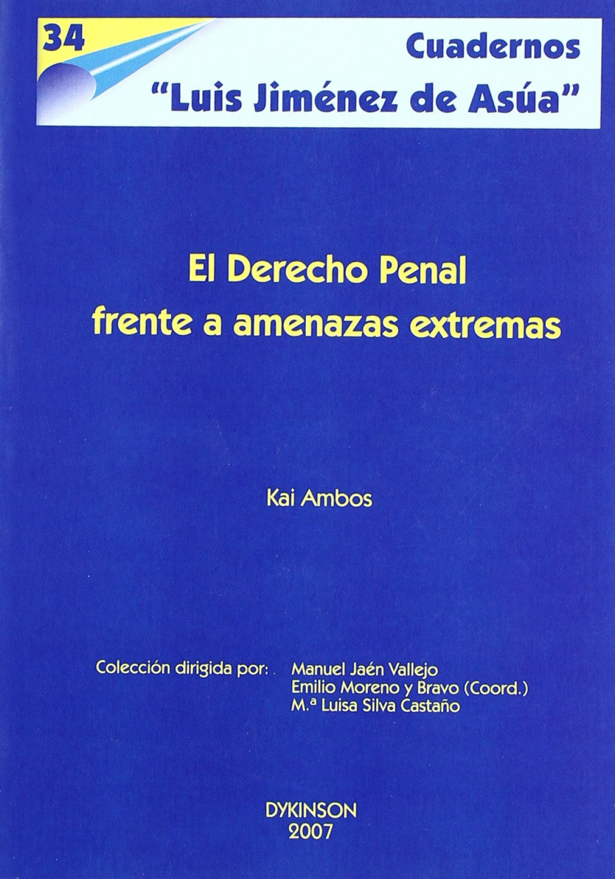 El derecho penal frente a amenazas extremas - Ambos, Kai