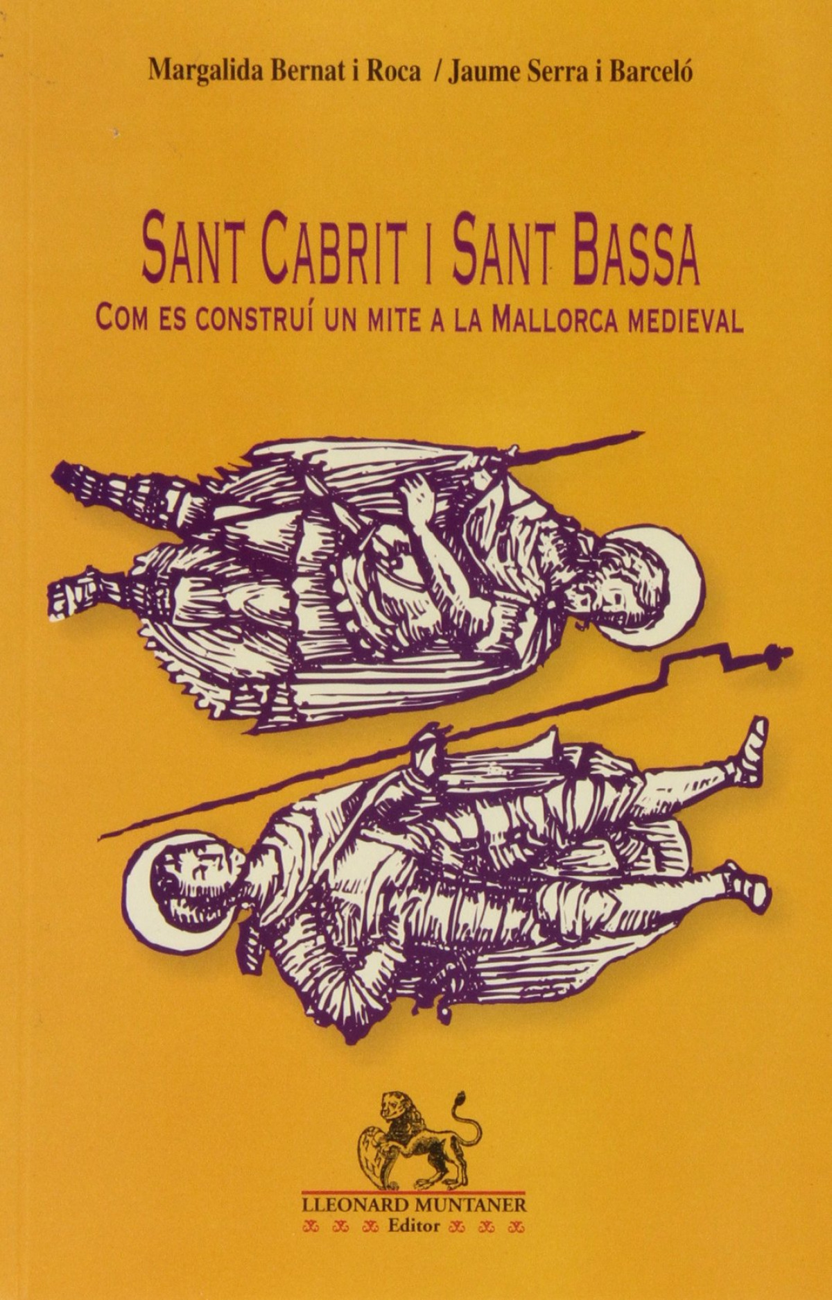 Sant Cabrit i Sant Bassa, com es construí un mite a la Mallo - Serra i Barceló, Jaume/ Bernat i Roca, M