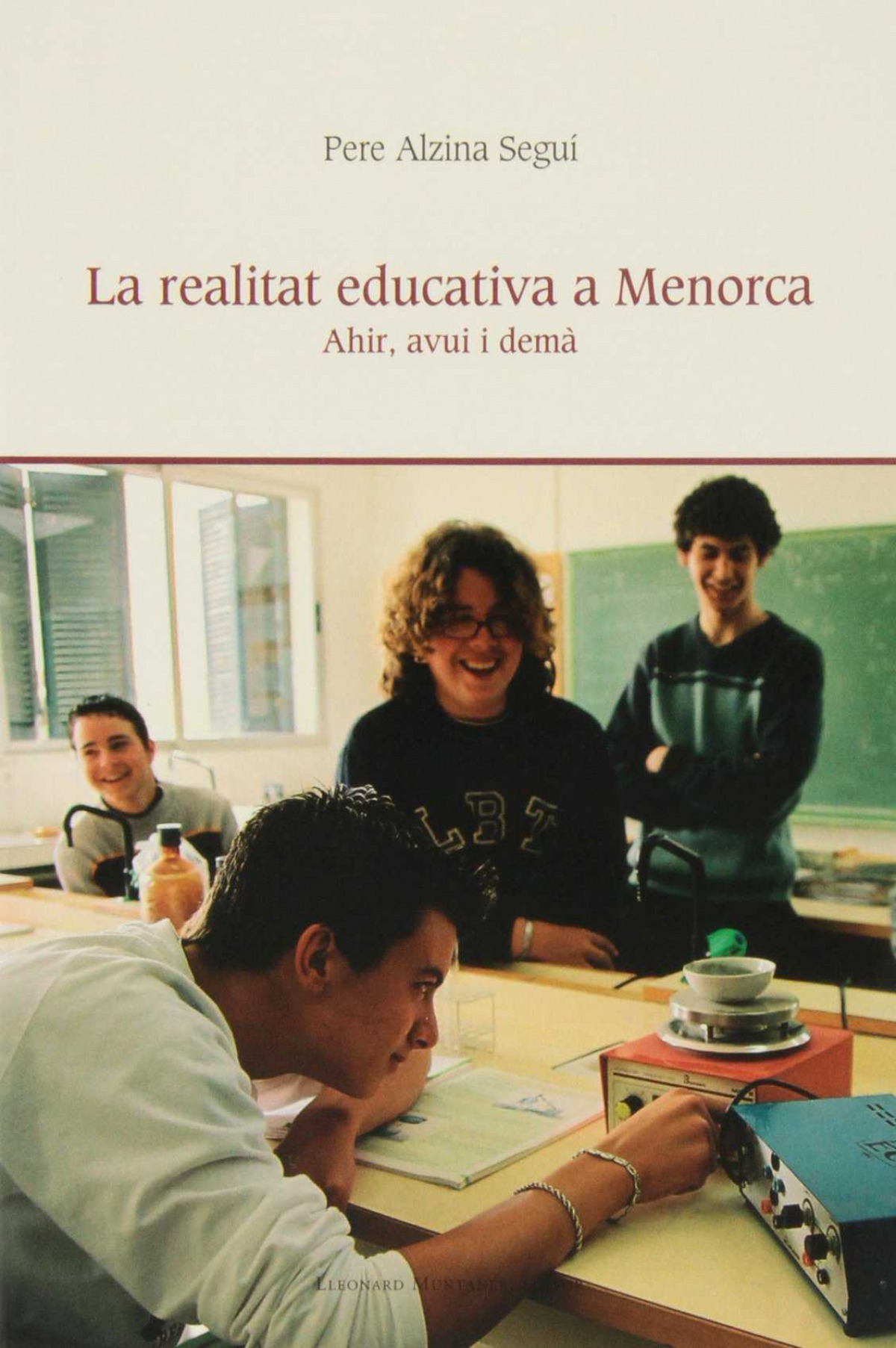 La realitat educativa a menorca - Alzina Segui, Pere