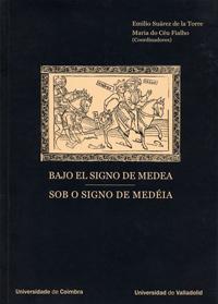 Bajo El Signo De Medea / Sob O Signo De Medéia - Suarez De La Torre, Emilio/Fialho , Maria Do Céu