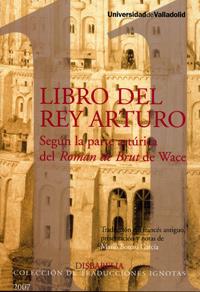 Libro Del Rey Arturo, Según La Parte Artúrica Del Roman De Brut De Wace - Botero Garcia, Mario