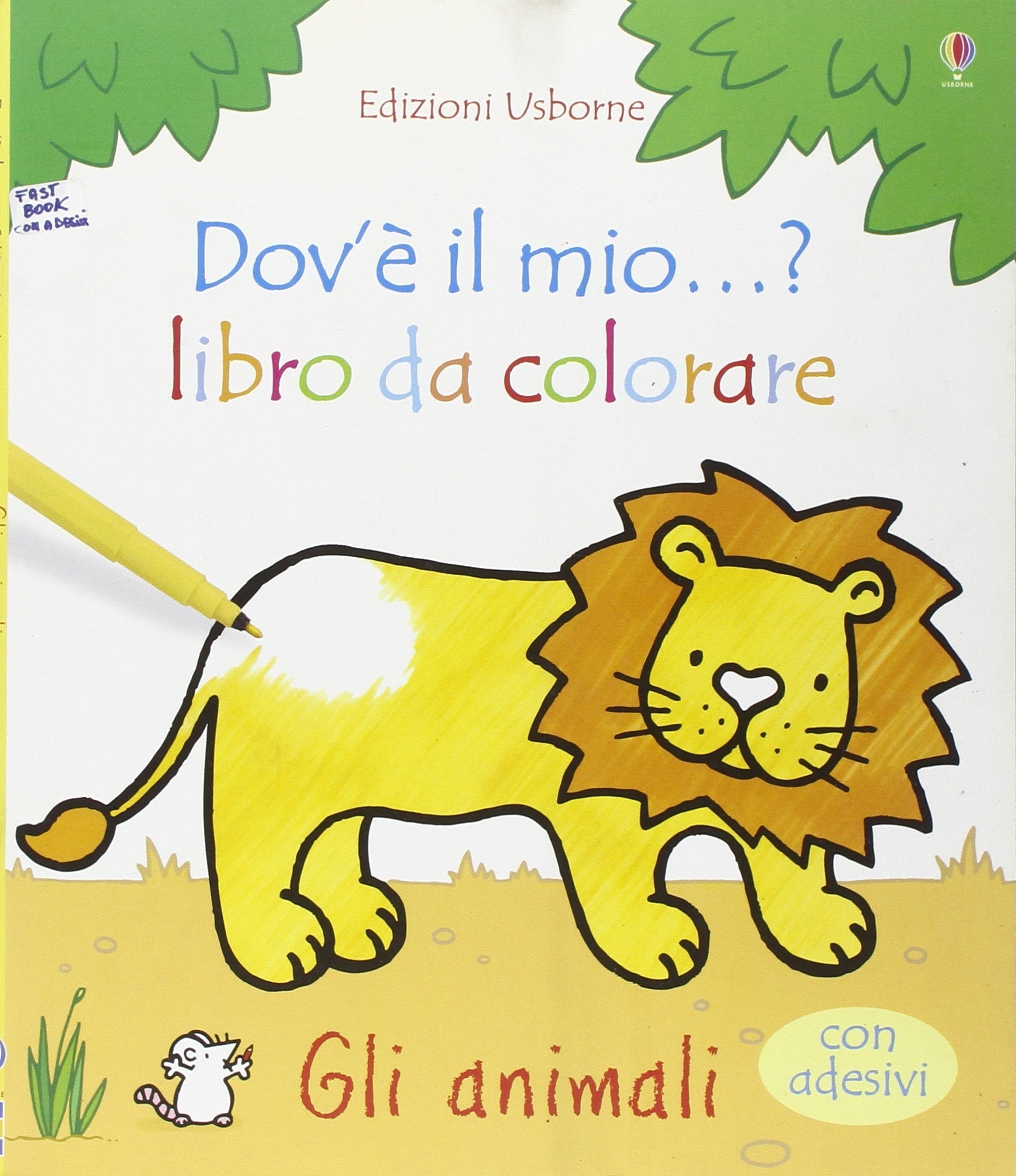 Gli animali. Con adesivi. Ediz. illustrata - Watt Fiona Wells Rachel