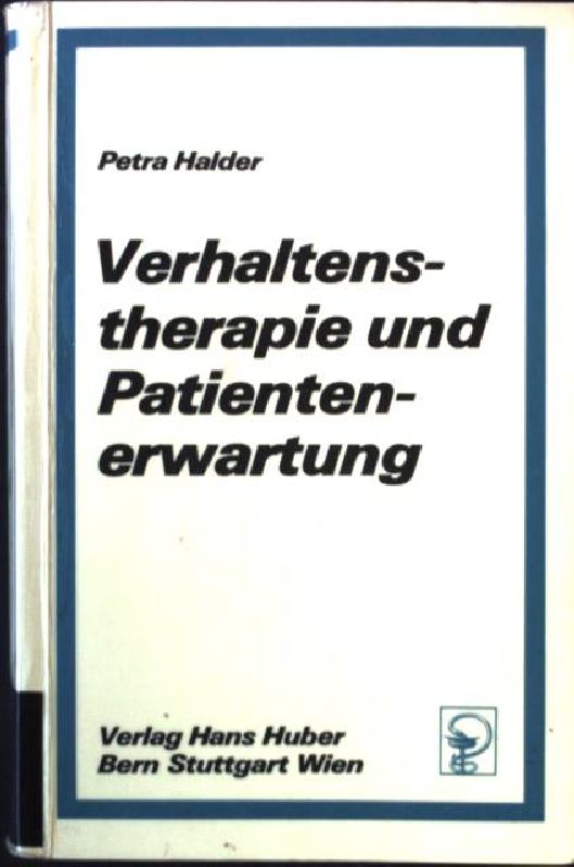 Verhaltenstherapie und Patientenerwartung. - Halder-Sinn, Petra