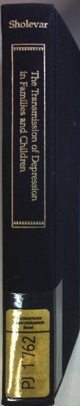 The Transmission of Depression in Families and Children: Assessment and Intervention. - Sholevear, Pirooz G. and Linda Schwoeri