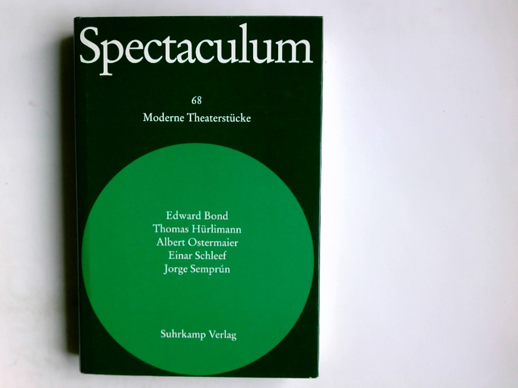 Spectaculum. Moderne Theaterstücke; Teil: 68., Fünf moderne Theaterstücke / Edward Bond . - Bond, Edward