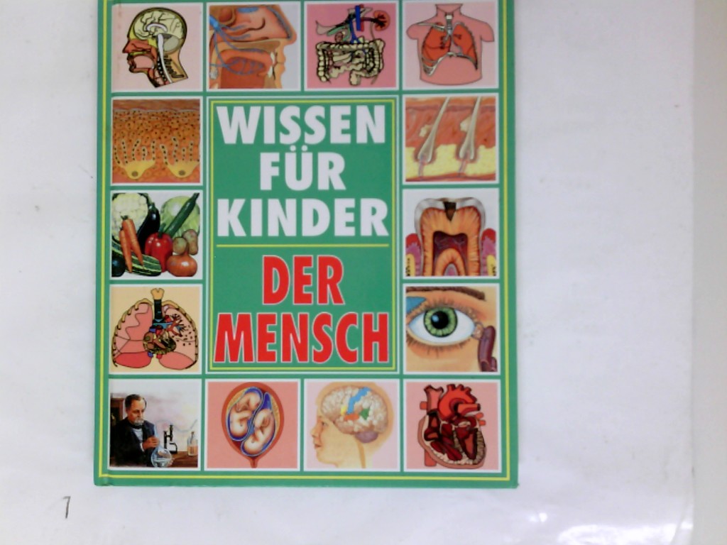 Wissen für Kinder - Der Mensch - Day, Trevor