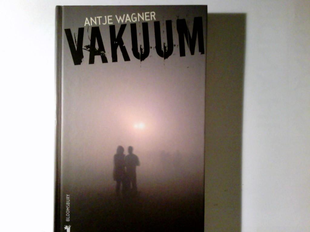 Vakuum. Antje Wagner - Wagner, Antje