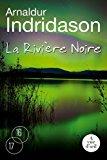 La rivière noire - Indridason, Arnaldur