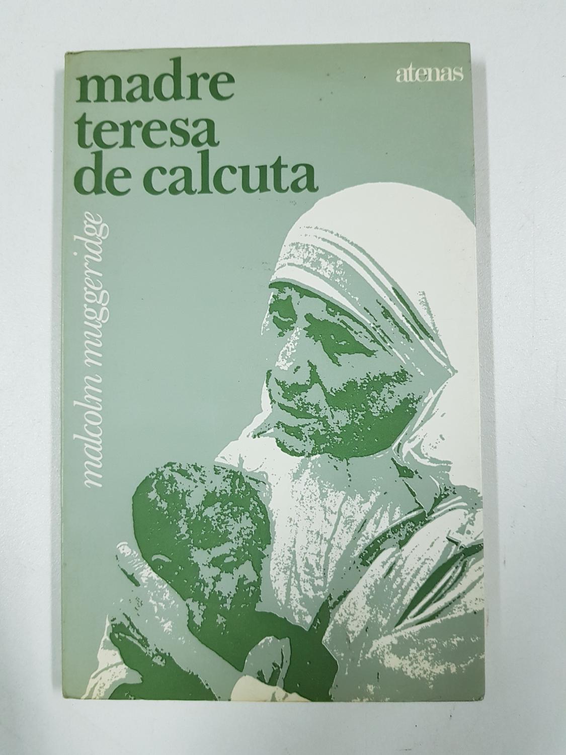 Madre Teresa de Calcuta - Malcolm Muggeridge