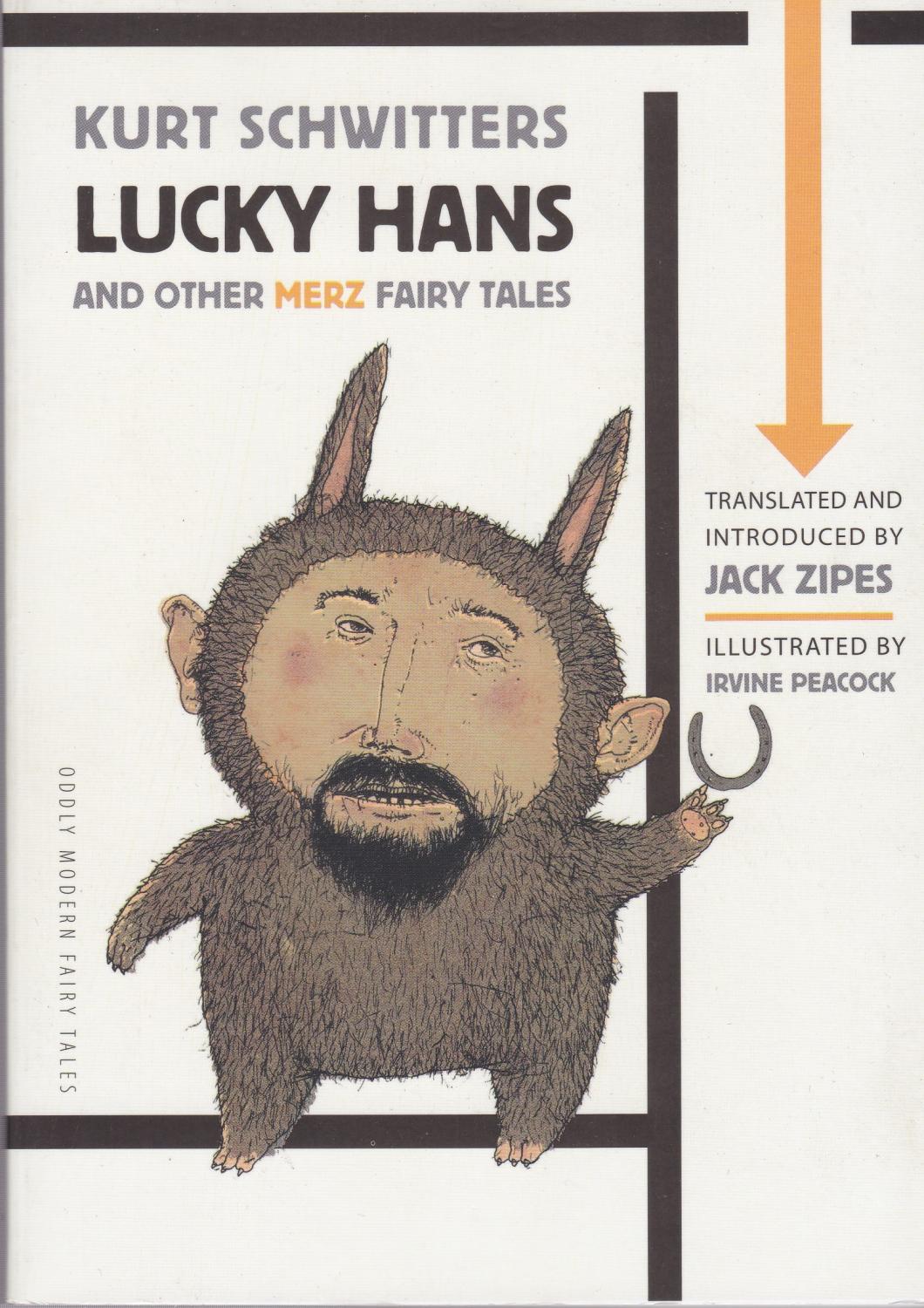 Lucky Hans and Other Merz Fairy Tales - Schwitters, Kurt