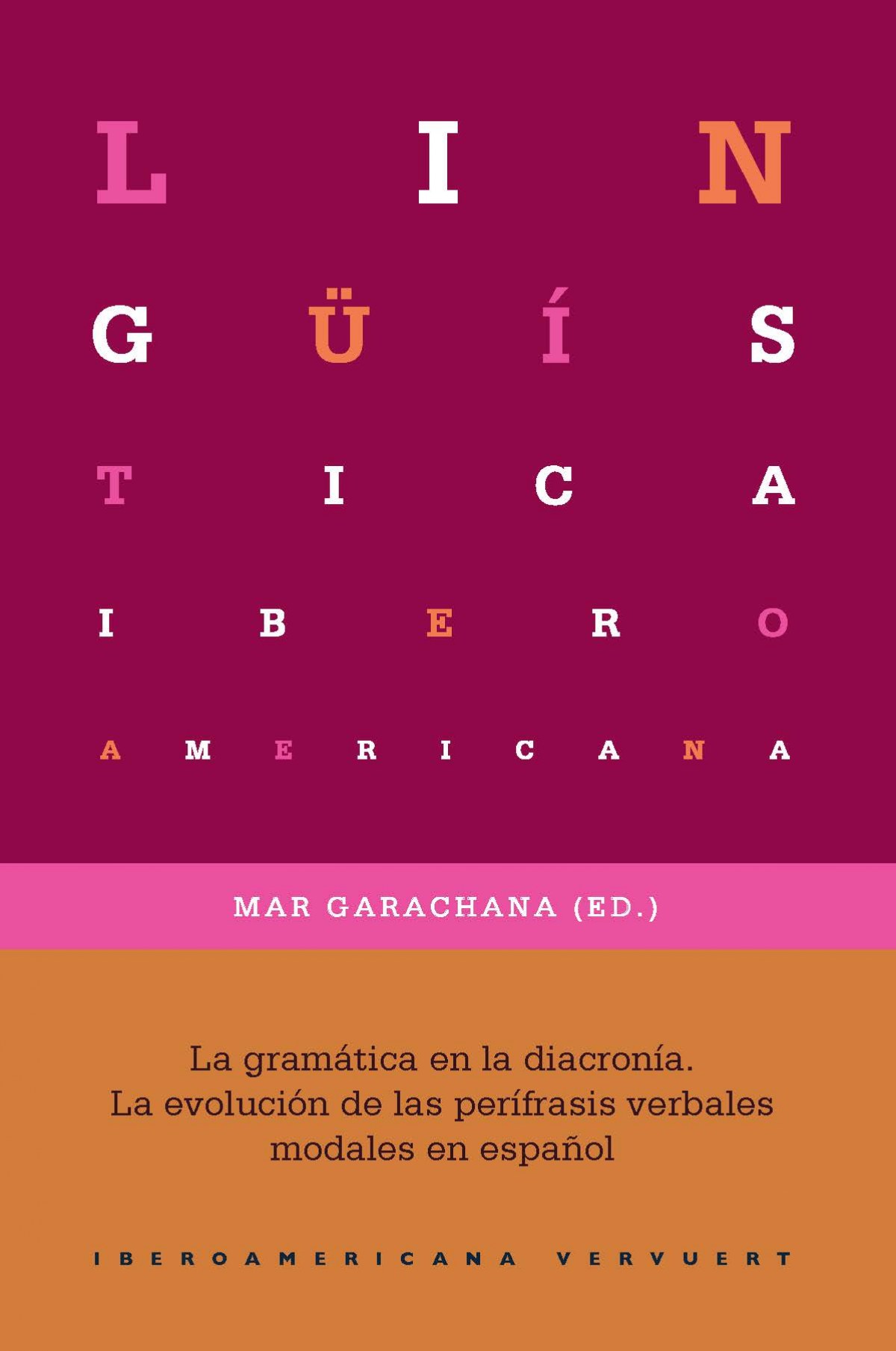 La gramatica en la diacronia la evolución de las per¡frasis verbales modales en español - Garachana, Mar