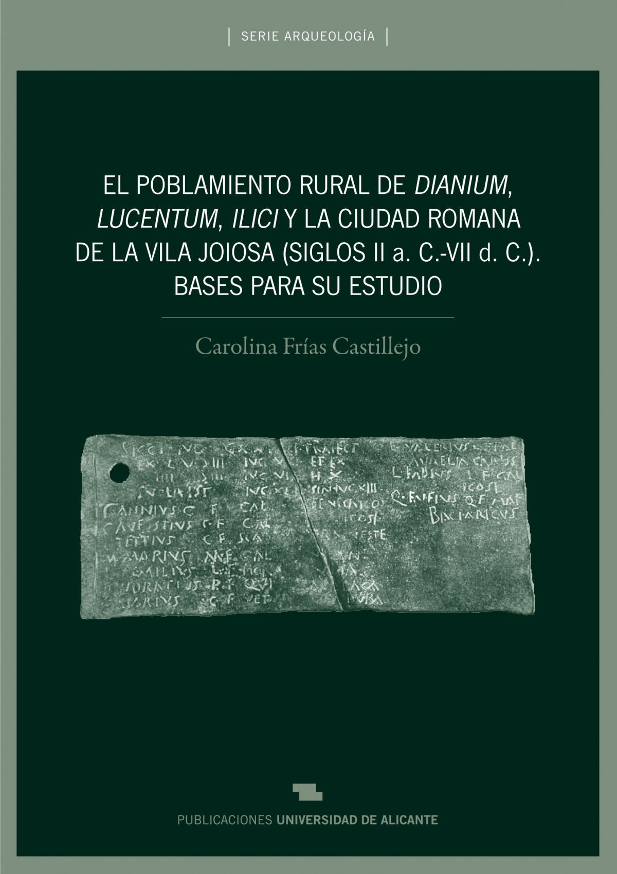 Poblamiento rural de dianium lucentum, ilici y ciudad romana - Carolina Frias