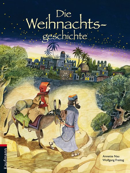 Die Weihnachtsgeschichte - Nau, Annette