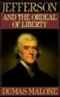 Jefferson and the Ordeal of Liberty - Volume III: 3 (Jefferson & the Ordeal of Liberty) - Malone, Dumas