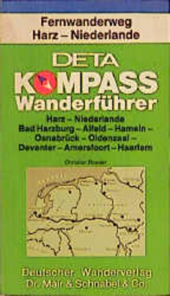 Fernwanderweg Harz - Niederlande : Bad Harzburg - Haarlem. begangen u. beschrieben von, Kompass-Wanderführer - Unknown Author