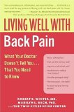 Living Well with Back Pain: What Your Doctor Doesn't Tell You.That You Need to Know (Living Well (Collins)) - Winter M.D., Robert B.; Bach PhD, Marilyn L.