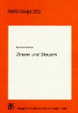 Zinsen und Steuern : Hintergründe, Probleme, Risiken. von, RWS-Skript