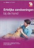 Erfelijke afwijkingen bij de hond / druk 1: aandoeningen, ziekteverschijnselen, behandelingsmogelijkheden, oorzaken en het voorkomen - Houten