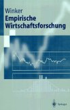 Empirische Wirtschaftsforschung (Springer-Lehrbuch) - Winker, Peter
