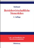 Betriebswirtschaftliche Steuerlehre - Kussmaul, Heinz