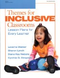Themes for Inclusive Classrooms: Lesson Plans for Every Learner (Early Childhood Education) - Warner, Laverne, Sharon Lynch and Diana Kay Nabors