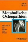 Metabolische Osteopathien - J. Seibel, Markus und Hilmar Stracke