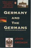 Germany and the Germans: After Unification; New Revised Edition - Ardagh, John and Katharina Ardagh